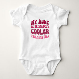 Body Para Bebê Minha Tia É Definitivamente Mais Fria Que Meu Pai