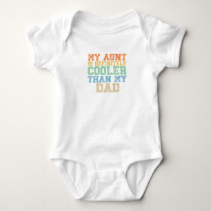 Body Para Bebê Minha Tia É Definitivamente Mais Legal Que Meu Pai