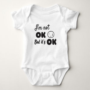 Body Para Bebê Não estou bem, mas está tudo bem.