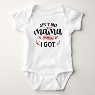 Body Para Bebê Não há mamã como a que eu tenho