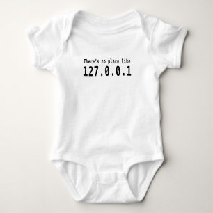 Body Para Bebê Não há nenhum lugar como 127.0.0.1