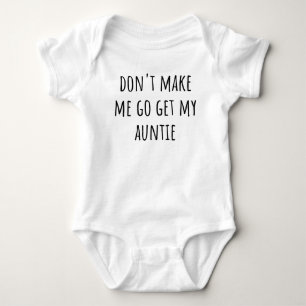 Body Para Bebê Não Me Faça Ir Buscar Minha Tia Tia Engraçada