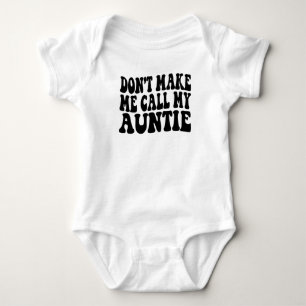 Body Para Bebê Não Me Faça Ligar Para Minha Tia Menina Menino