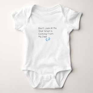 Body Para Bebê Não olhe para mim que o cheiro vem do meu Pai