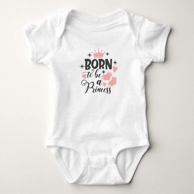Body Para Bebê Nascida para ser uma Princesa (Frente)