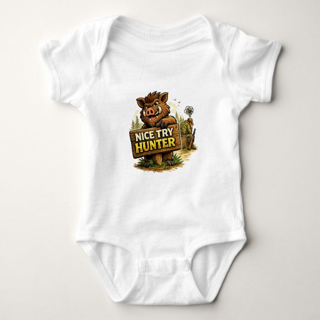 Body Para Bebê Nice Try Hunter (Frente)