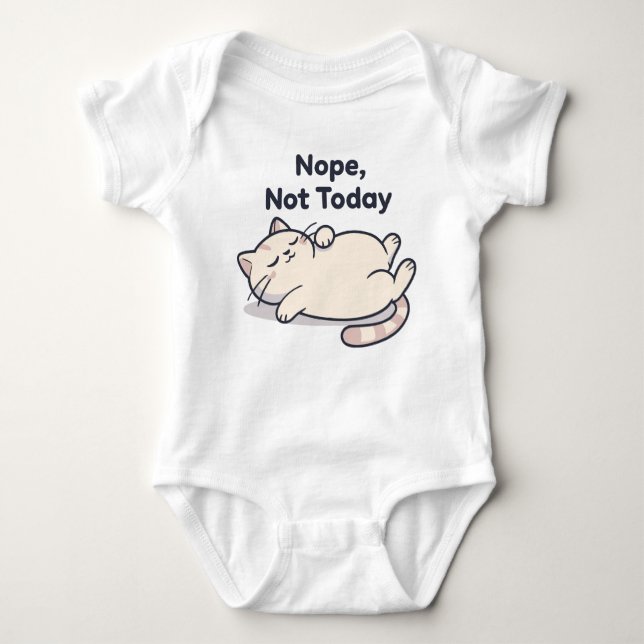 Body Para Bebê Nope Not Today – Funny Cat Meme Baby Bodysuit (Frente)