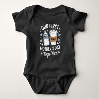 Body Para Bebê Nosso Primeiro Dia das Mães Juntos Nova Mamãe Bebê