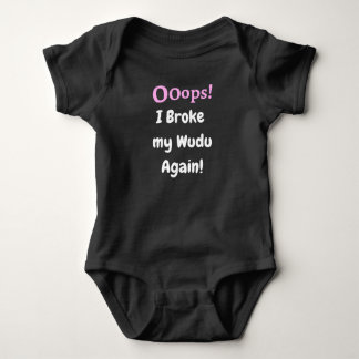 Body Para Bebê Ooops! Quebrei meu Wudu de novo!
