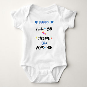 Body Para Bebê PAI Personalizado: ESTAREI LÁ PARA VOCÊ.