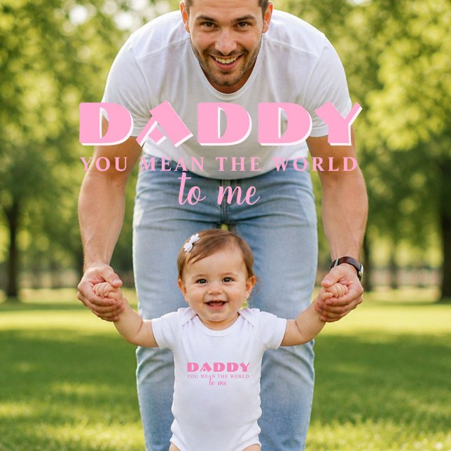 Body Para Bebê Papai você significa Mundo para mim Citação Bebê M (Criador carregado)