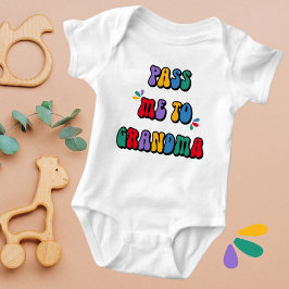 Body Para Bebê Passe-me para a Vovó Diversão e Fantasia