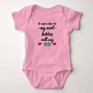 Body Para Bebê Personalizado Se a mãe disser não, minha tia dirá