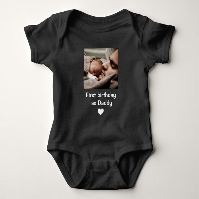 Body Para Bebê Personalized Happy 1st birthday as my daddy photo  (Frente)