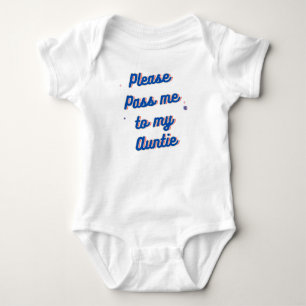 Body Para Bebê Por favor, me passe para minha tia