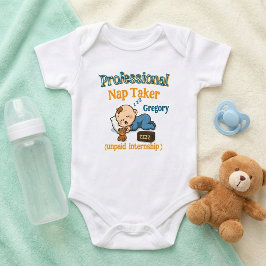 Body Para Bebê Professional Nap Taker: Funny & Cute Personalized