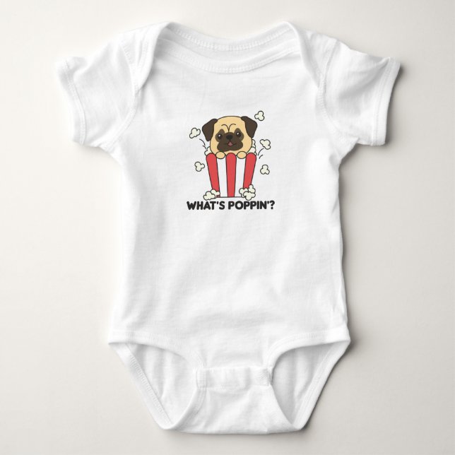 Body Para Bebê Pug Dog Popcorn Whats Poppin Funny (Frente)
