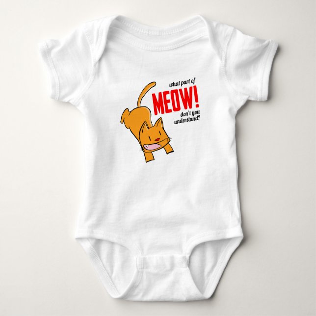 Body Para Bebê Que parte do miado você não entende? (Frente)