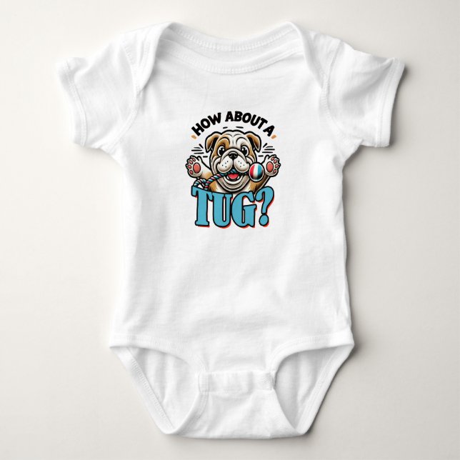 Body Para Bebê Que Tal Um Tug - Buldogue 2 (Frente)