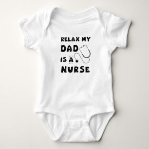 Body Para Bebê Relaxe Meu Pai É Um Enfermeiro