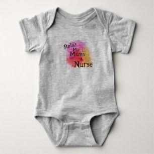 Body Para Bebê Relaxe, minha mãe é enfermeira