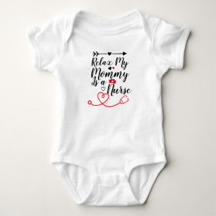 Body Para Bebê Relaxe Minha Mamãe é uma enfermeira Engraçada Mamã