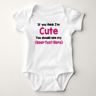 Body Para Bebê Se você pensa que eu sou bonito… Personalize-o