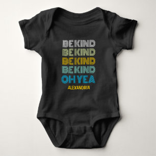 Body Para Bebê Seja gentil... Oh, Sim, Bonita Personalização
