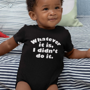 Body Para Bebê Seja o que for que eu não fiz