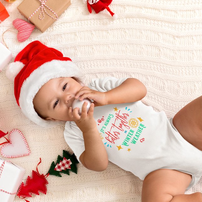 Body Para Bebê Sempre Melhor Juntos no Natal (Always Better Together in Winter Weather Christmas Baby Bodysuit)
