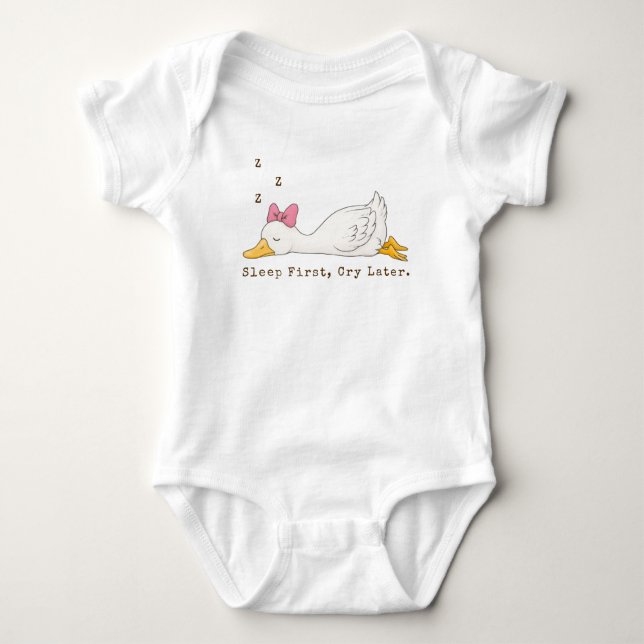 Body Para Bebê Sleep First Cry Later Custom Text Silly Goose (Frente)