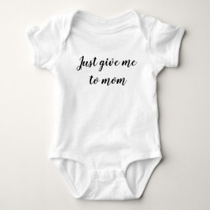 Body Para Bebê Só me dê a mãe