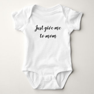 Body Para Bebê Só me dê a mãe