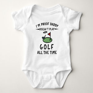 Body Para Bebê Sou a prova de que o papai não joga golfe o tempo