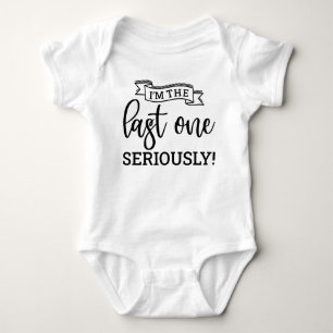 Body Para Bebê Sou o último a sério