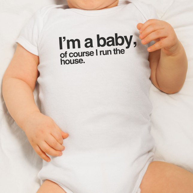 Body Para Bebê Sou um bebê, claro que dirijo a casa (I'm a baby of course I run the house)