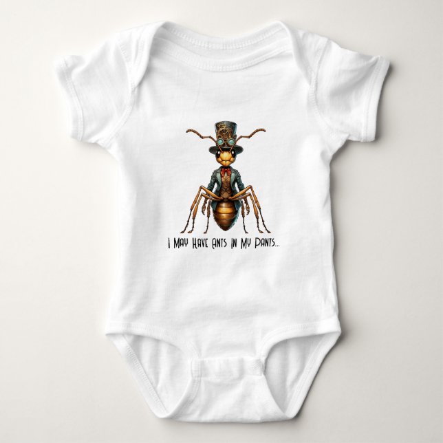 Body Para Bebê Steampunk Bug - I May Have Ants In My Pants... (Frente)