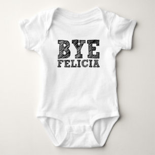 Body Para Bebê Tchau Felicia, brincalhona engraçada