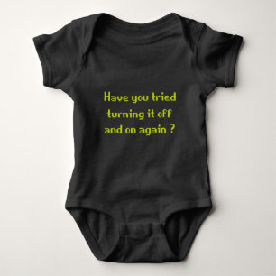 Body Para Bebê Tentou Ligá-Lo E Desligá-Lo Novamente?