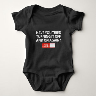Body Para Bebê Tentou Ligá-Lo E Desligá-Lo Novamente?