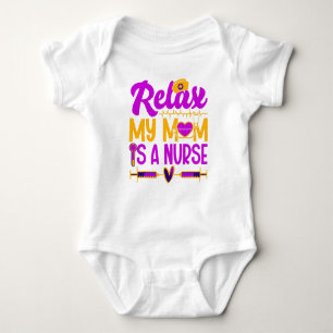 Body Para Bebê Traje de Bebê Relaxa Minha Mãe é uma Enfermeira – 