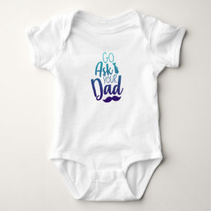 Body Para Bebê Vá perguntar ao seu PAI!