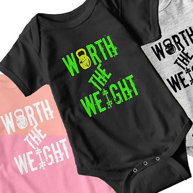 Body Para Bebê Vale o Peso (Worth the Weight)