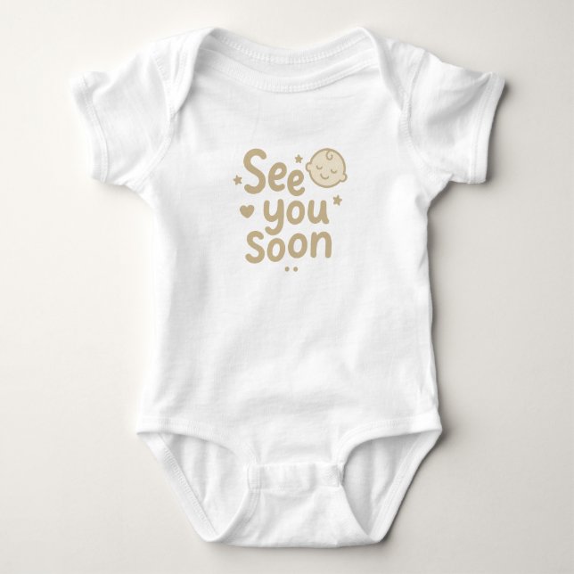 Body Para Bebê "Vejo Você Em Breve" Design Fofo de Bebê Neutro (Frente)