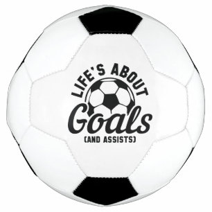 Bola De Futebol A Vida É Sobre Gols E Assistências