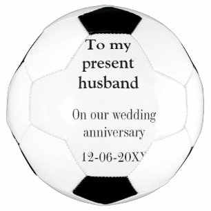 Bola De Futebol Ao meu marido, aniversário de casamento, adicione 
