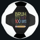 Bola De Futebol Bruh São Meus 100 Dias De Ensino Engraçados 100 Di<br><div class="desc">Bruh São Meus 100 Dias De Ensino Engraçados 100 Dias</div>
