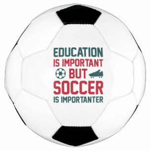 Bola De Futebol Educação É Importante Mas Futebol É Importante