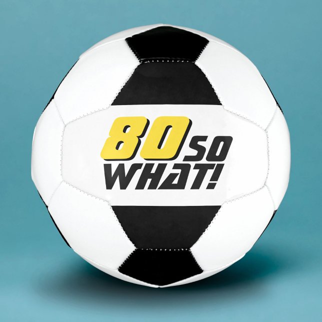 Bola De Futebol Engraçado 80, então que citação 80 de aniversário (Criador carregado)