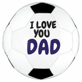 Bola De Futebol I Love you dad Elegant and Modern